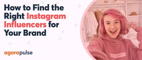How to Find the Right Instagram Influencers for Your Brand