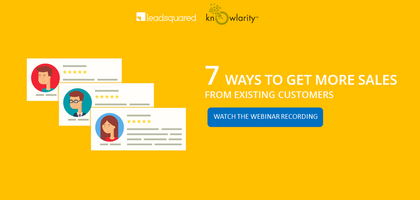 How to Increase Revenue from Existing Customers | LeadSquared Webinar
