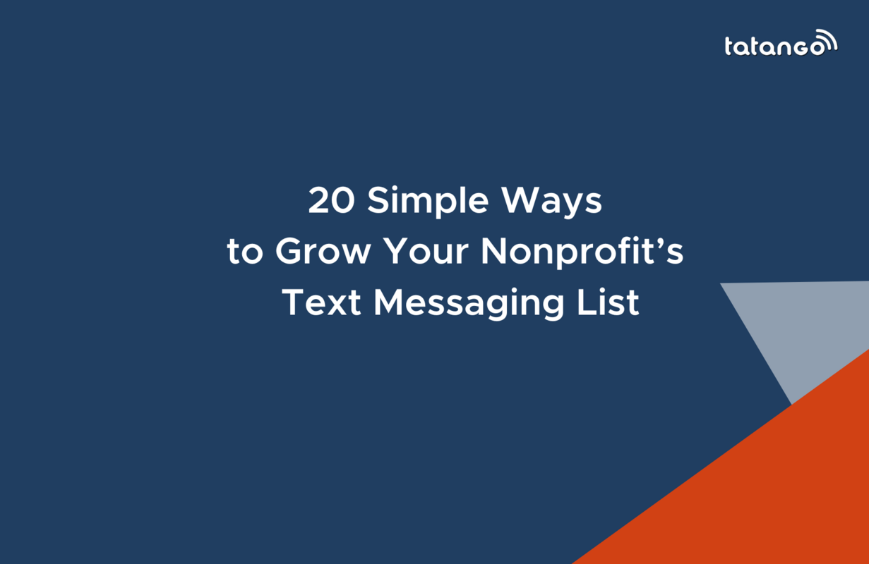 20 Simple Ways to Grow Your Nonprofit's Text Messaging List