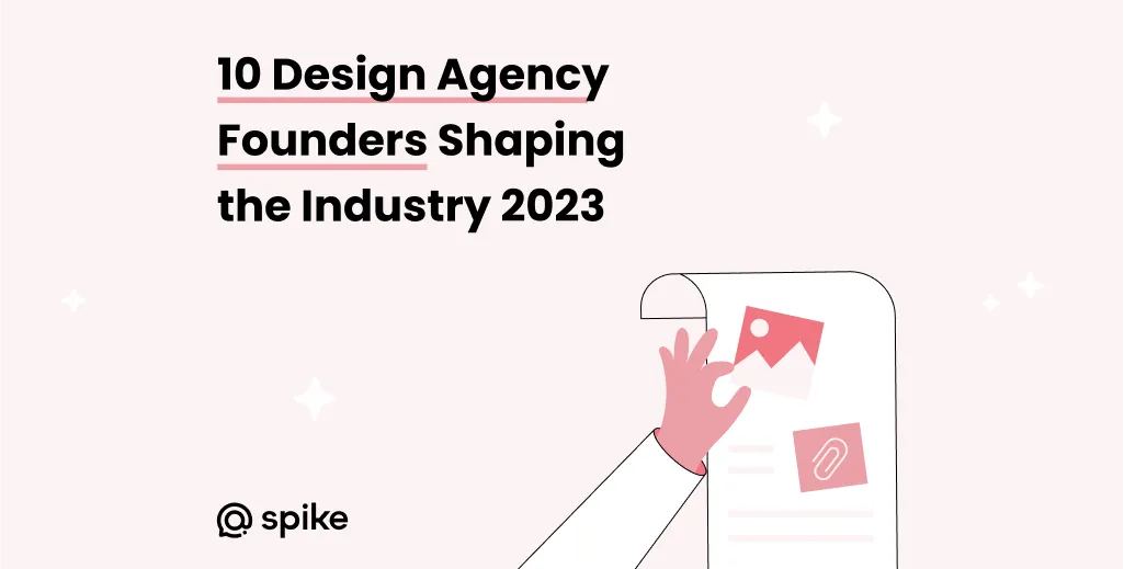 Visionaries of Design: 10 Design Agency Founders Shaping the Industry in 2023