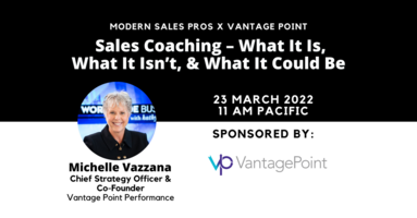 Sales Coaching - What It Is, What It Isn't, & What It Could Be