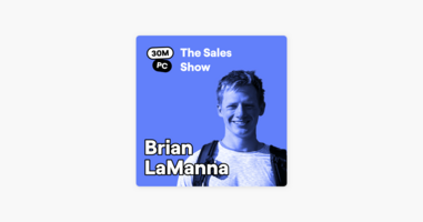 165 (Sell): Maintain momentum in your sales conversations (Brian LaManna, Senior Mid-Market Account Executive @ Gong)