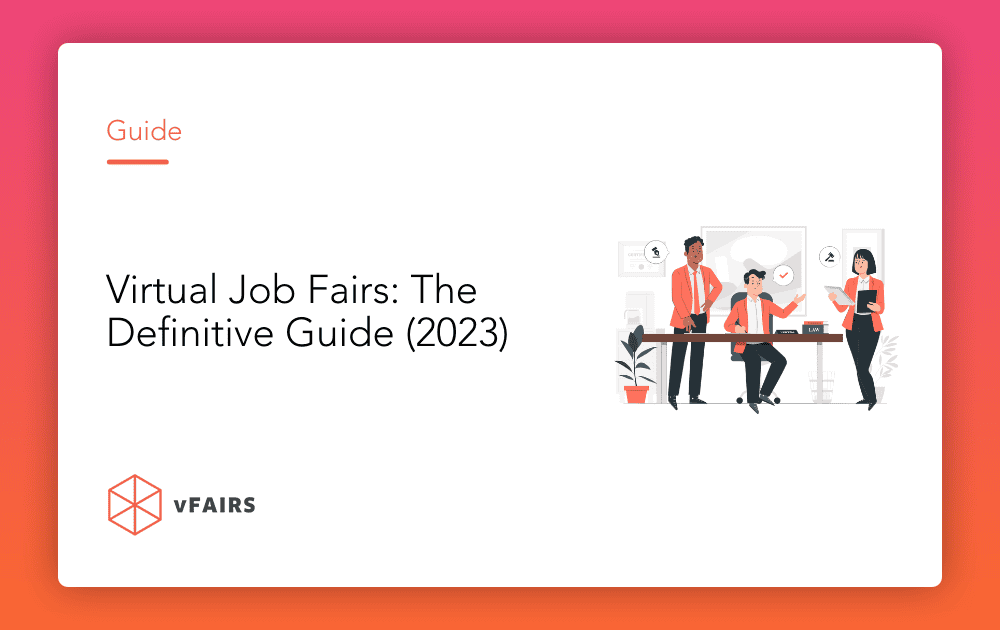 Virtual Job Fairs: The Definitive Guide (2023)