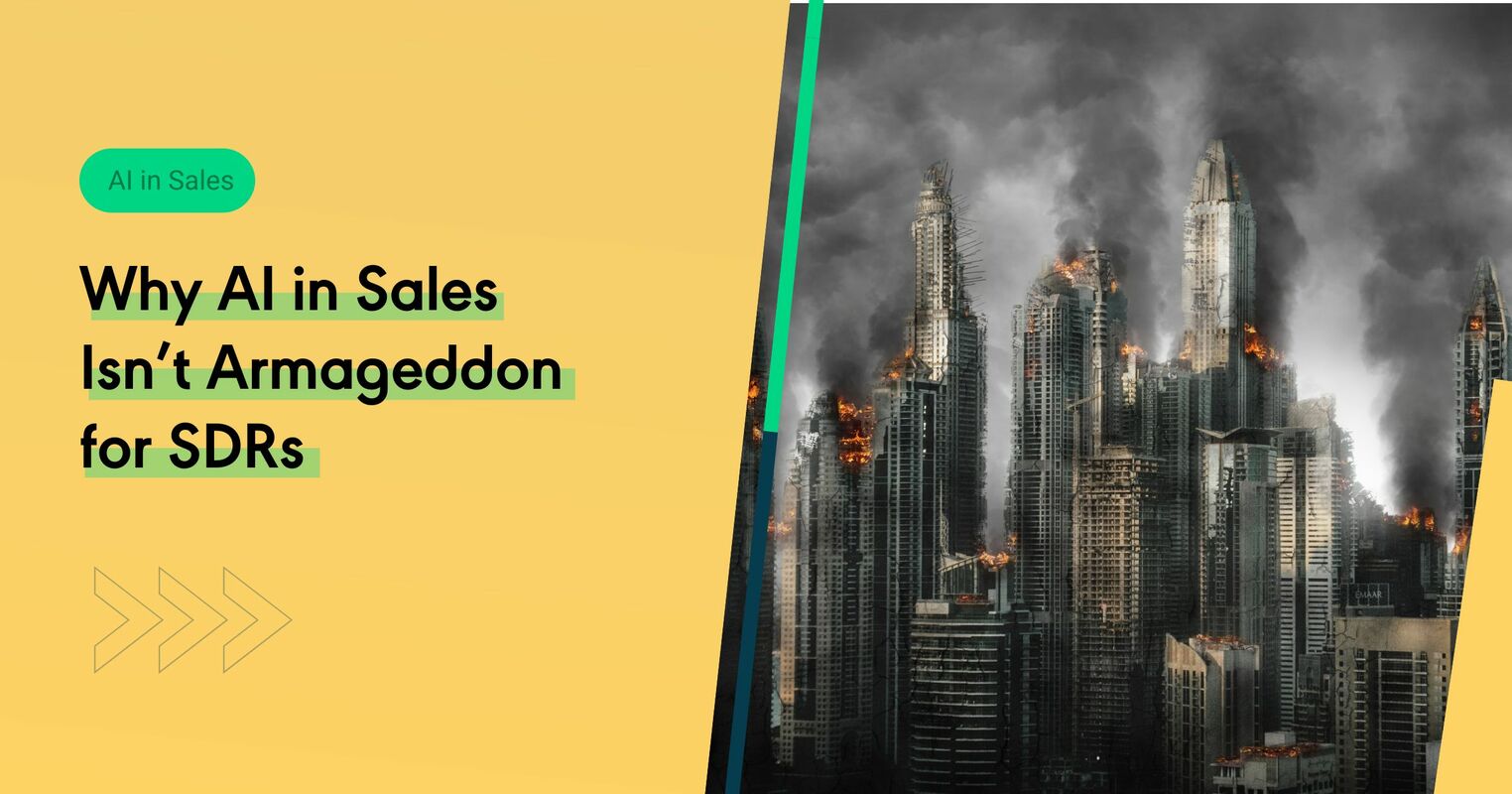 Why AI in Sales Isn't Armageddon for SDRs
