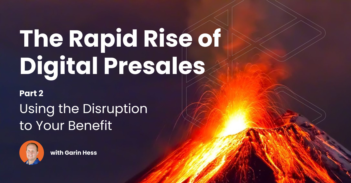 Rapid Rise of Digital Presales: Using the Disruption to Your Benefit
