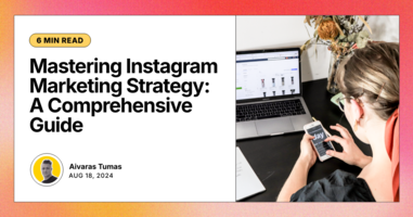 Mastering Instagram Marketing Strategy: A Comprehensive Guide