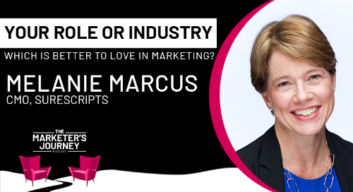 Your Role or Industry: Which is Better to Love in Marketing? [Podcast]