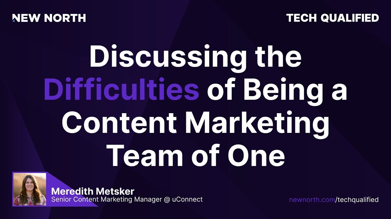 Discussing the Difficulties of Being a Content Marketing Team of One