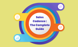 Sales Cadence: The Complete Guide