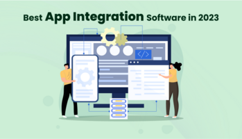 Best App Integration Software in 2023 