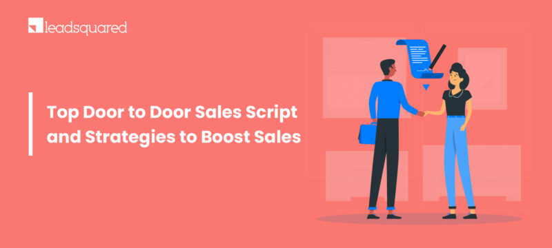 Door to Door Sales Scripts & Strategies to Boost Sales