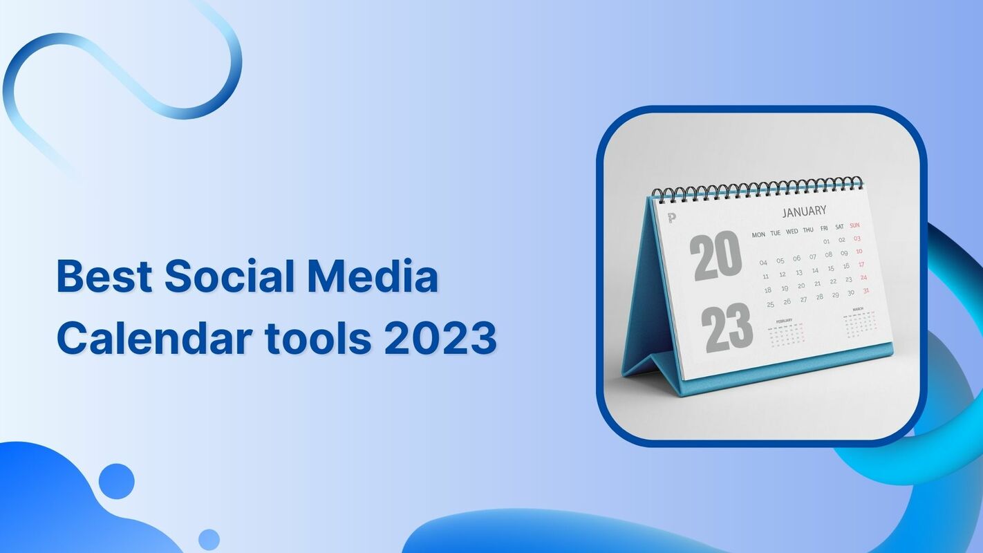Best Social Media Calendar Tools in 2023