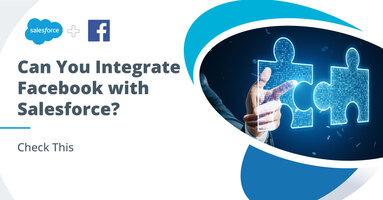 Facebook Messenger in Salesforce: Is it Possible to Integrate?