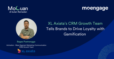 [MoCuan di Bulan Ramadan] XL Axiata's CRM Growth Team Tells Brands to Drive Loyalty with Gamification