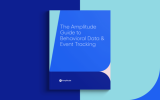 Introducing the Amplitude Guide to Behavioral Data & Event Tracking