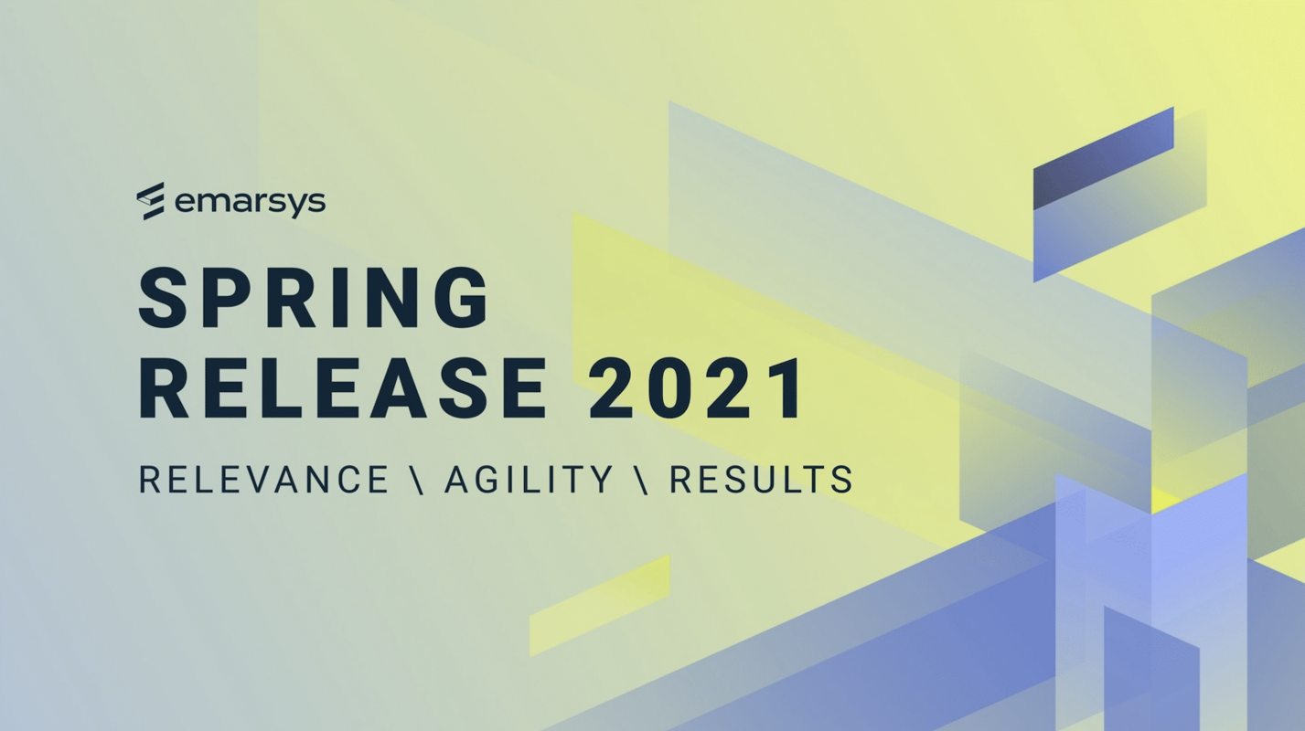 Emarsys Spring Release 2021
