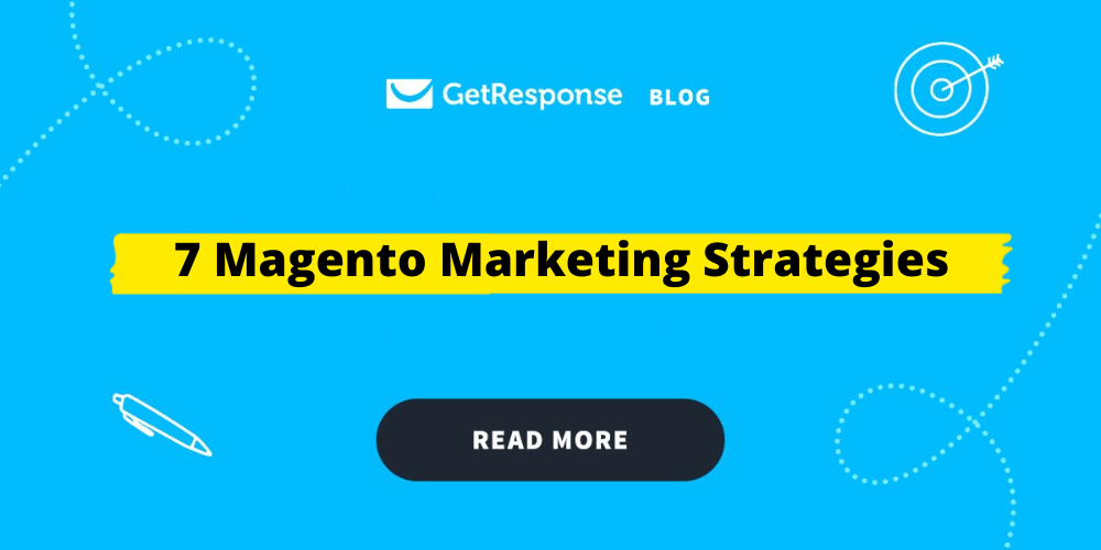 7 Magento marketing strategies
