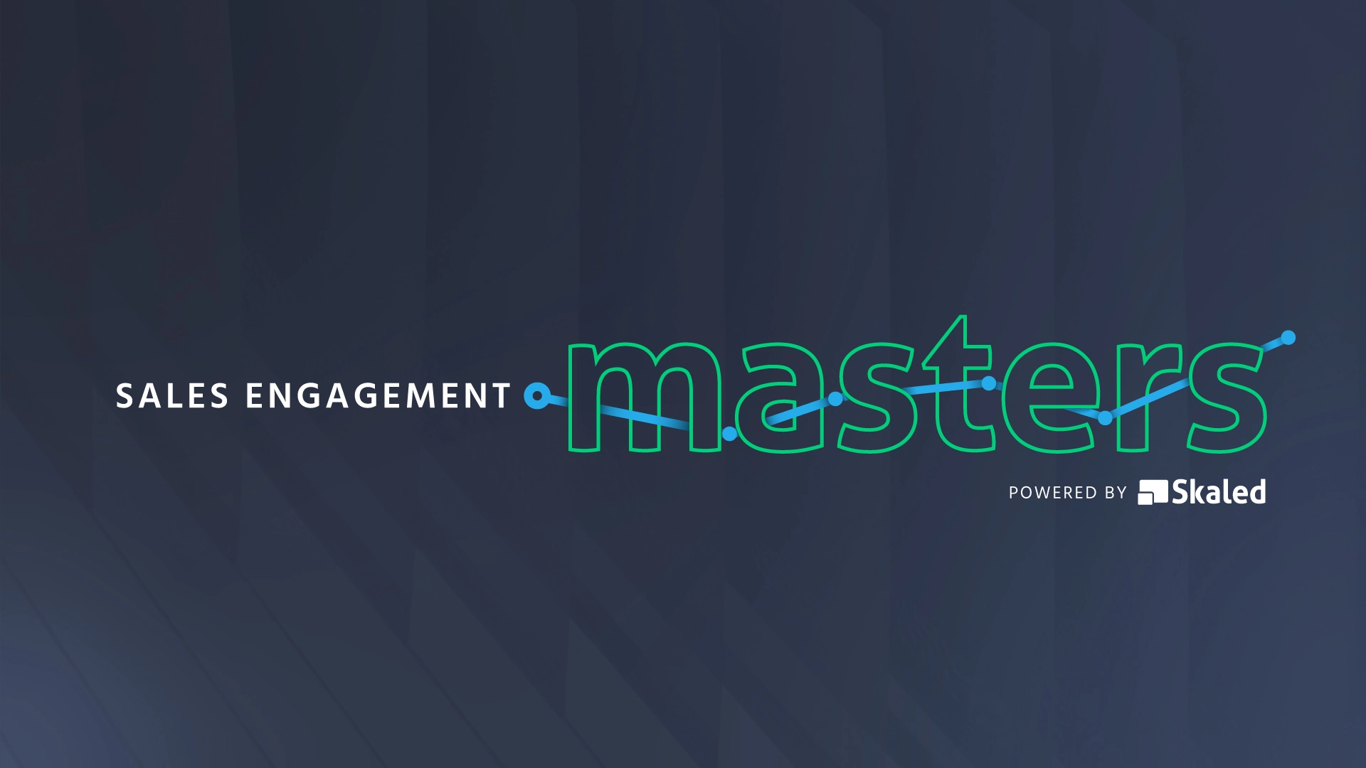 Sales Engagement Masters | Powered by Skaled