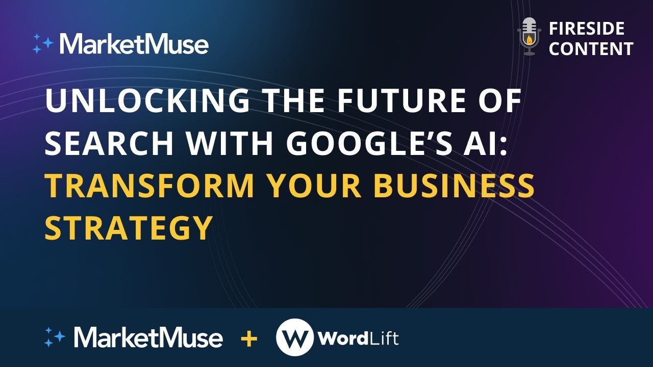 Unlocking the Future of Search with Google's AI: Transform Your Business Strategy