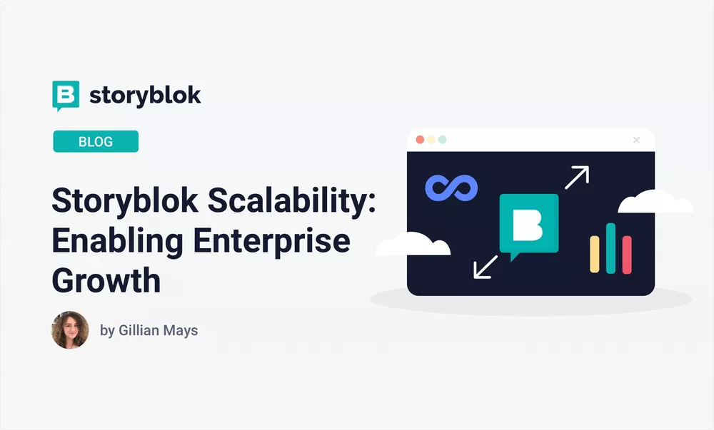 Storyblok Scalability: Enabling Enterprise Growth