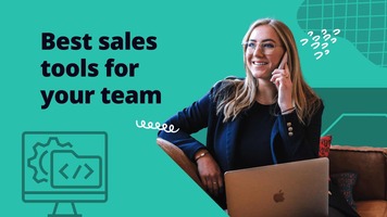 13 of the best sales tools we recommend for sales reps in 2022