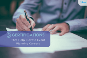 3 Certifications That Help Elevate Event Planning Careers