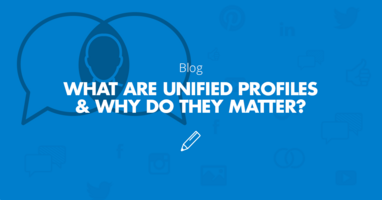 Unified Profiles - Why They Matter