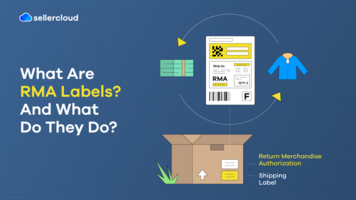 What Are RMA Labels? And What Do They Do?