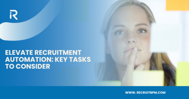 Elevate Recruitment Automation: Key Tasks to Consider