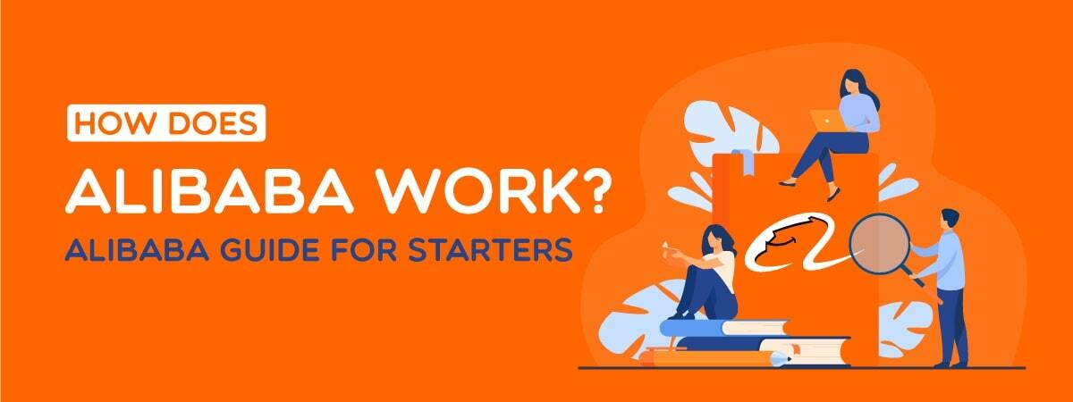 How does Alibaba work? Alibaba guide for starters
