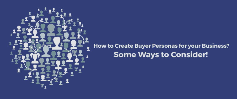 How to create buyer personas for your business? Some ways to Consider! • VBOUT
