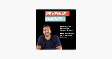 ‎Revenue Diaries: Episode 14 : Max Altschuler : Perspective, Patience & Hustle on Apple Podcasts