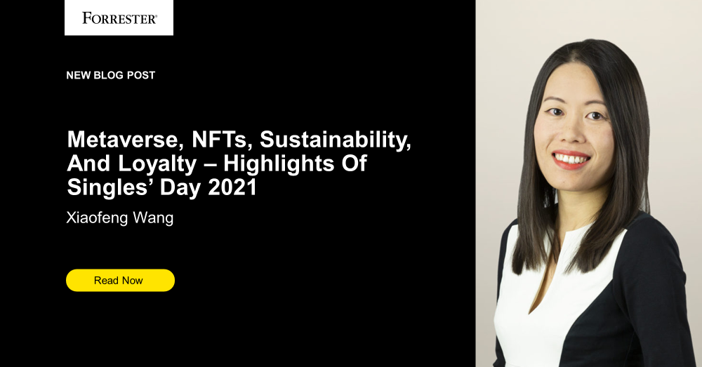 Metaverse, NFTs, Sustainability, And Loyalty - Highlights Of Singles' Day 2021