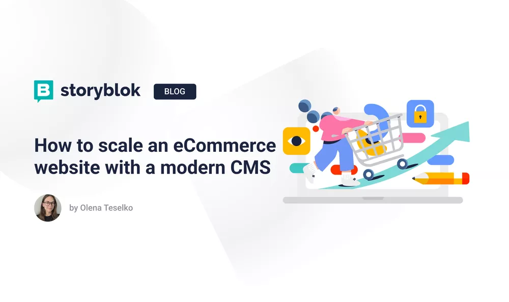 How to scale an eCommerce website with a modern CMS