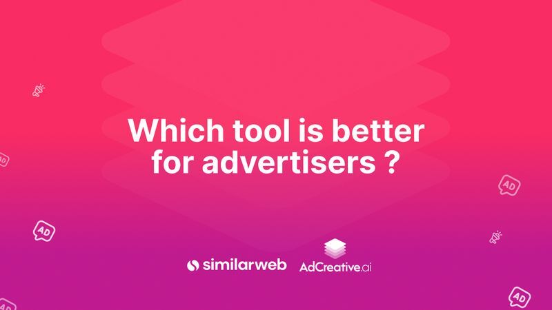 Competitor Insight vs. SimilarWeb: Which Tool is Better for Advertisers?