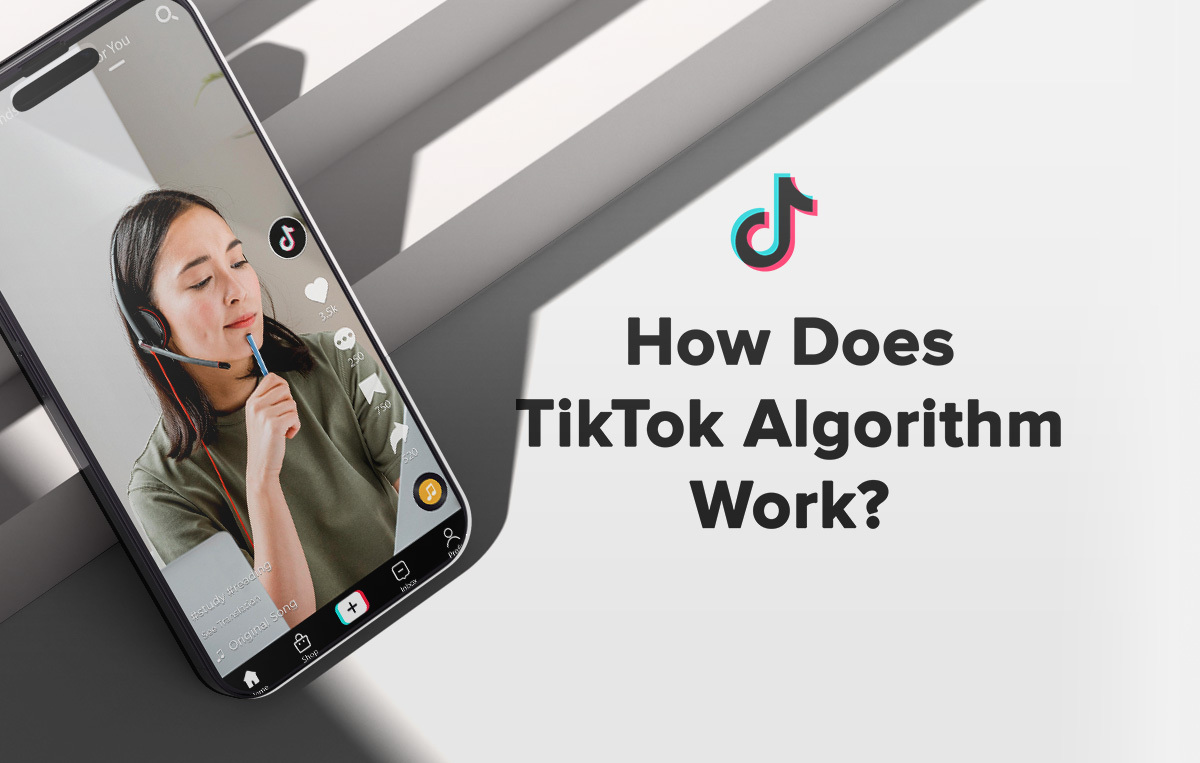 The TikTok Algorithm Explained + Tips to Go Viral