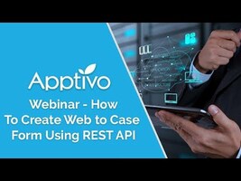 Apptivo Webinar - How To Create Web to Case Form Using REST API