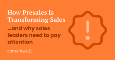 How presales is transforming sales... and why sales leaders need to pay attention