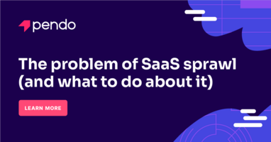 The problem of SaaS sprawl (and what to do about it) - Pendo Blog