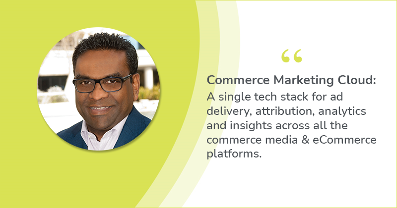 The Commerce Marketing Cloud: Harnessing The Power Of Commerce Media