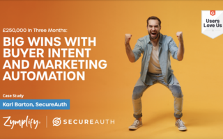 How SecureAuth Made £250,000 in 3 Months with Marketing Automation | Zymplify
