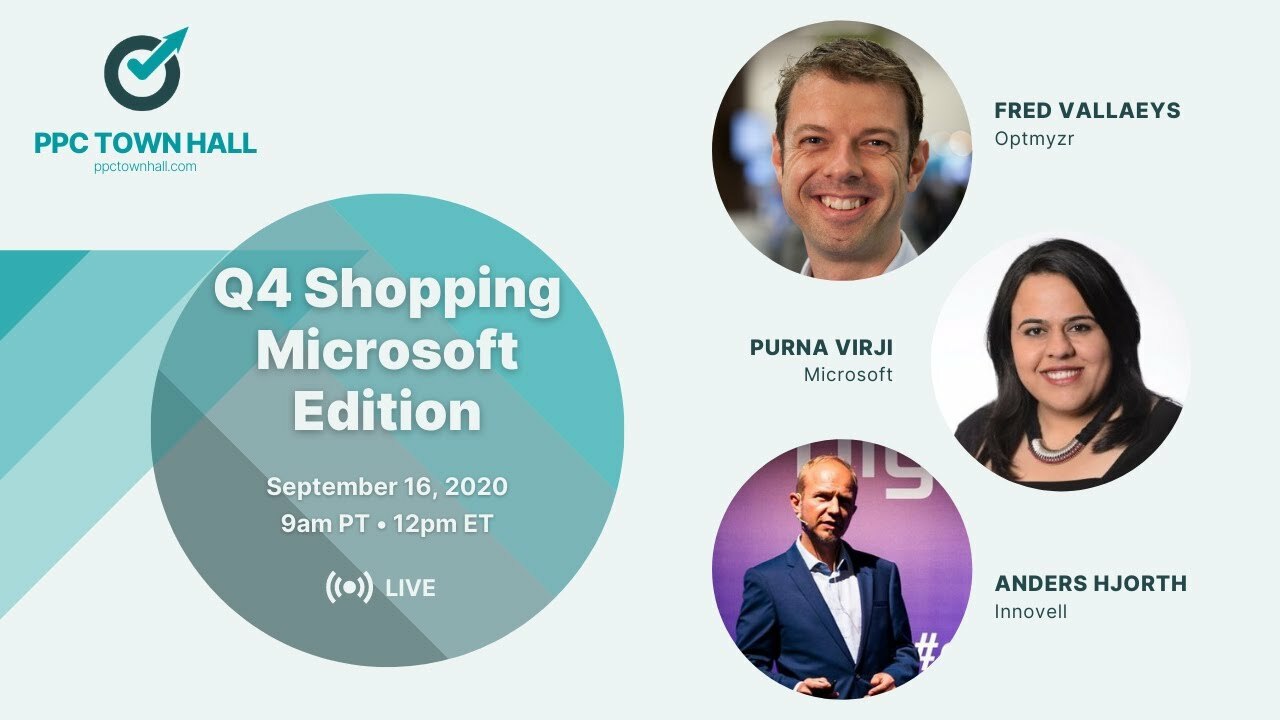 PPC Town Hall 21: Q4 Shopping & e-Commerce with Purna Virji (Microsoft) & Anders Hjorth