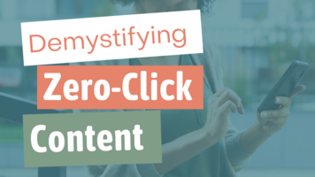 Demystifying Zero-Click Content