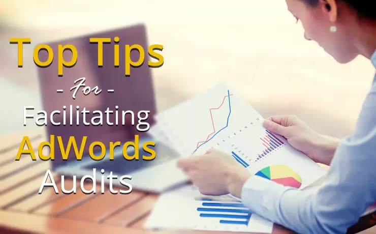 Top Tips For Facilitating AdWords Audits | Digital Marketing Blog SmartSites