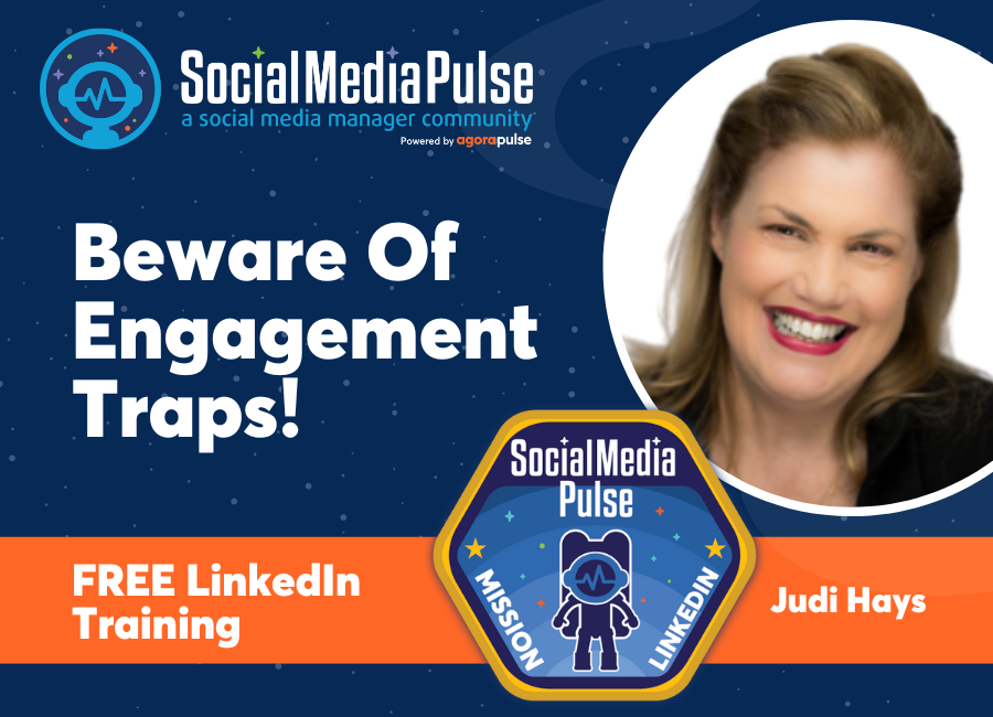 Beware Of Engagement Traps! (Judi Hays)