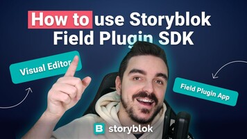 How to use Storyblok Field Plugin SDK