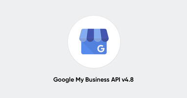 Google's Latest API Update:  Version 4.8 of  Google My Business (GMB) API