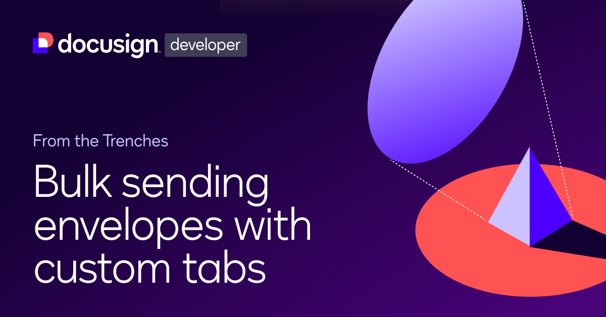 From the Trenches: Bulk sending envelopes with custom tabs
