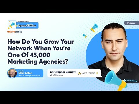 How Do You Grow Your Network When You're One Of 45,000 Marketing Agencies?