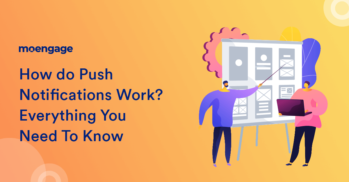 How Do Push Notifications Work? Everything You Need to Know
